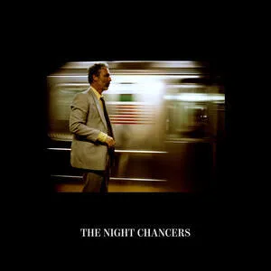 The night chancers